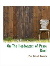 On the Headwaters of Peace River