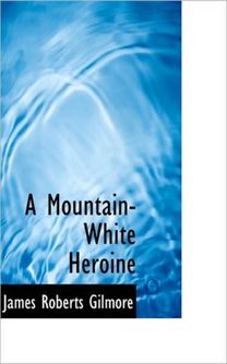 A Mountain-White Heroine