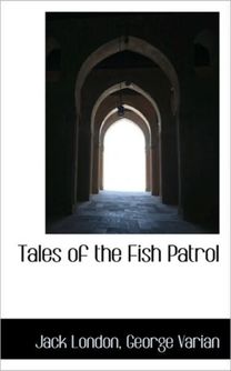 Tales of the Fish Patrol
