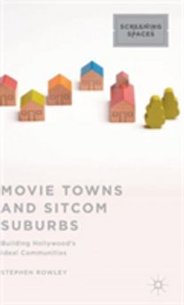 Movie Towns and Sitcom Suburbs