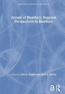 Annals of Bioethics: Regional Perspectives in Bioethics