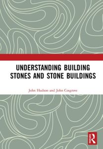 Understanding Building Stones and Stone Buildings