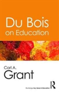 Du Bois and Education Du Bois and Education