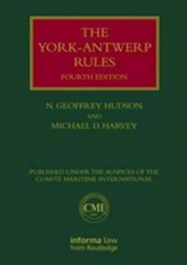 York-Antwerp Rules: the Principles and Practice of General Average Adjustment