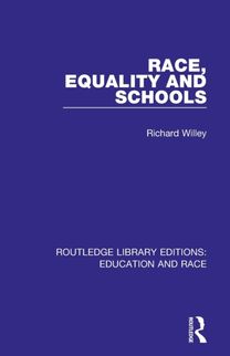 Race, Equality and Schools Race, Equality and Schools