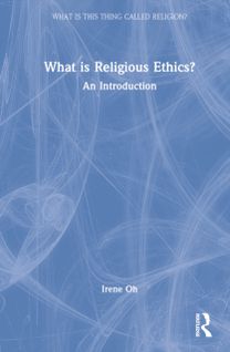 What is Religious Ethics?