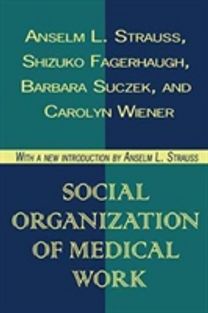 Social Organization of Medical Work