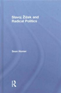 Slavoj Zizek and Radical Politics