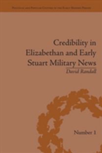 Credibility in Elizabethan and Early Stuart Military News