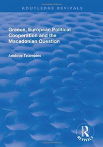 Greece, European Political Cooperation and the Macedonian Question Greece, European Political Cooperation and the Macedonian Question
