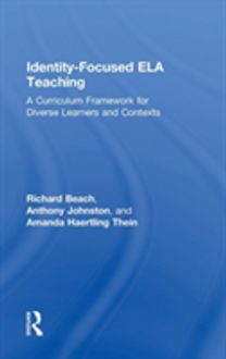 Identity-Focused Ela Teaching Identity-Focused Ela Teaching