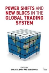 Power Shifts and New Blocs in the Global Trading System