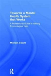 Towards a Mental Health System that Works