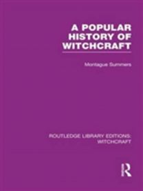 Popular History of Witchcraft (RLE Witchcraft)