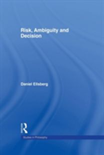 Risk, Ambiguity and Decision