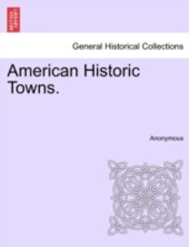 American Historic Towns.