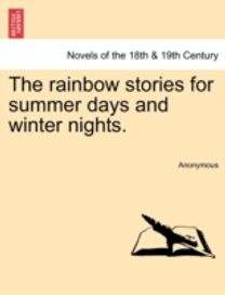 Rainbow Stories for Summer Days and Winter Nights. Rainbow Stories for Summer Days and Winter Nights.