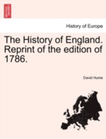 History of England. Reprint of the Edition of 1786.