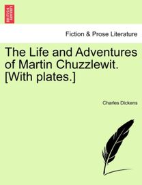 Life and Adventures of Martin Chuzzlewit. [With plates.]