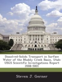 Dissolved-Solids Transport in Surface Water of the Muddy Creek Basin, Utah