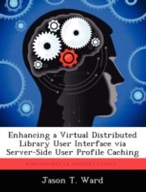 Enhancing a Virtual Distributed Library User Interface via Server-Side User Profile Caching