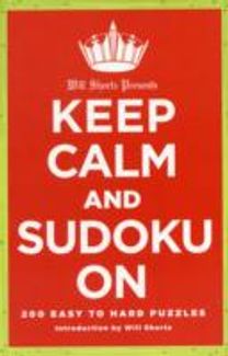 Will Shortz Presents Keep Calm and Sudoku on