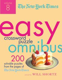 New York Times Easy Crossword Puzzle Omnibus Volume 8