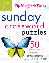 New York Times Sunday Crossword Puzzles Volume 41