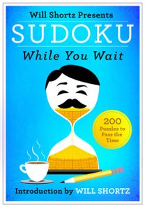 Will Shortz Presents Sudoku While You Wait