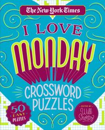 New York Times I Love Monday Crossword Puzzles