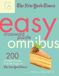 New York Times Easy Crossword Puzzle Omnibus Volume 16