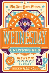 New York Times Take it with You Wednesday Crosswords