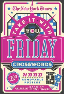 New York Times Take it with You Friday Crosswords