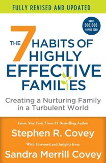 7 Habits of Highly Effective Families (Fully Revised and Updated) 7 Habits of Highly Effective Families (Fully Revised and Updated)