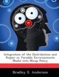 Integration of the Distribution and Repair in Variable Environments Model Into Micap Policy