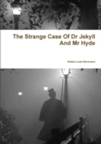 The Strange Case of Dr Jekyll and Mr Hyde