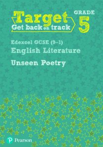 Target Grade 5 Unseen Poetry Edexcel Gcse (9-1) Eng Lit Workbook