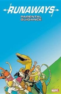 Runaways Vol. 6: Parental Guidance Runaways Vol. 6: Parental Guidance