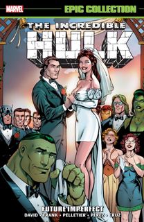 Incredible Hulk Epic Collection: Future Imperfect (New Printing) Incredible Hulk Epic Collection: Future Imperfect (New Printing)