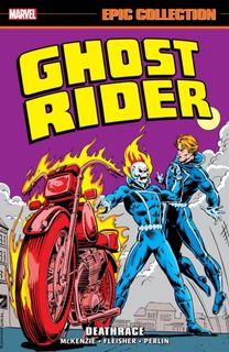 Ghost Rider Epic Collection: Deathrace