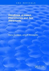 Handbook of Insect Pheromones and Sex Attractants Handbook of Insect Pheromones and Sex Attractants