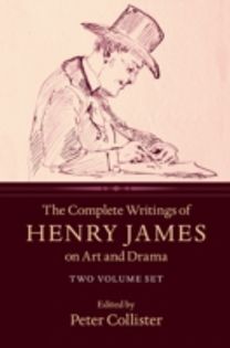 The Complete Writings of Henry James on Art and Drama 2 Volume Hardback Set