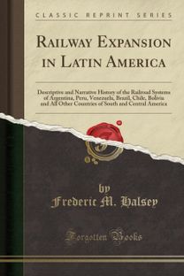 Railway Expansion in Latin America Railway Expansion in Latin America