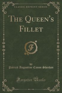 Queen's Fillet (Classic Reprint) Queen's Fillet (Classic Reprint)