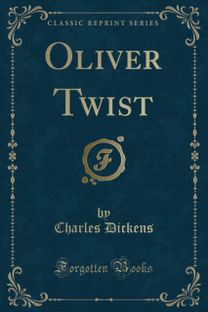 Oliver Twist (Classic Reprint) Oliver Twist (Classic Reprint)