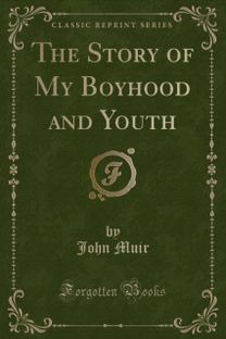 Story of My Boyhood and Youth (Classic Reprint)