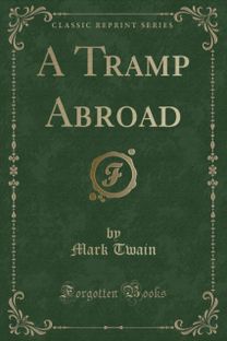 Tramp Abroad (Classic Reprint)