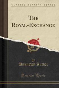 Royal-Exchange (Classic Reprint)
