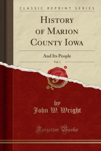 History of Marion County Iowa, Vol. 1