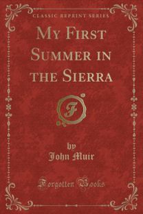 My First Summer in the Sierra (Classic Reprint)